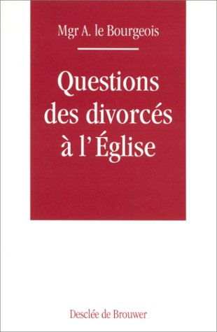 Questions des divorcés à l'Eglise