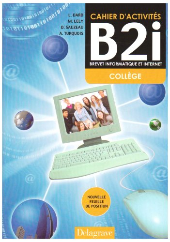 Cahier d'activités B2i, brevet informatique et internet collège