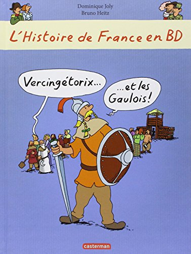 L'histoire de France en BD. Vol. 5. Vercingétorix et les Gaulois