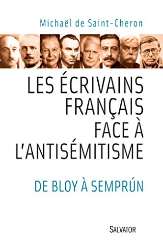 Les écrivains français face à l'antisémitisme : de Bloy à Semprun