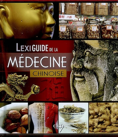 Lexiguide de la médecine traditionnelle chinoise