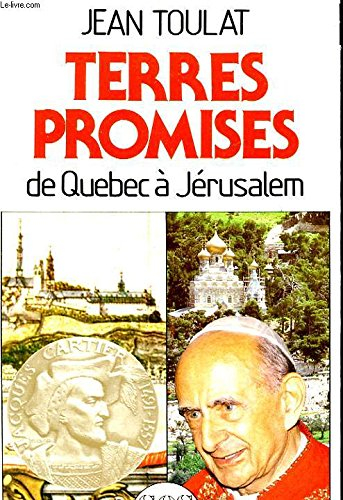 Terres promises : de Québec à Jérusalem