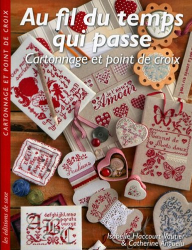 Au fil du temps qui passe : cartonnage et broderie point de croix
