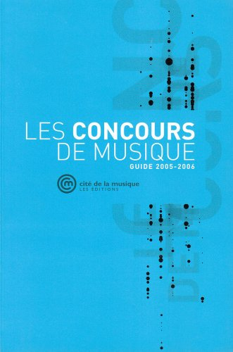 Les concours de musique : guide 2005-2006
