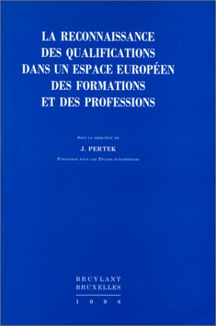 La reconnaissance des qualifications dans un espace européen des formations et des professions