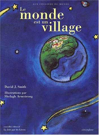 Le monde est un village : la Terre et ses habitants