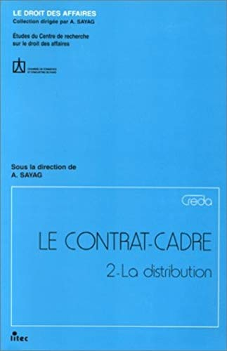 Le contrat-cadre. Vol. 2. La distribution