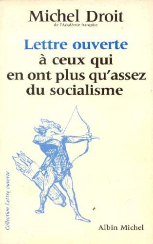 Lettre ouverte à ceux qui en ont plus qu'assez du socialisme
