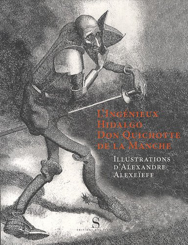 L'ingénieux Hidalgo Don Quichotte de la Manche