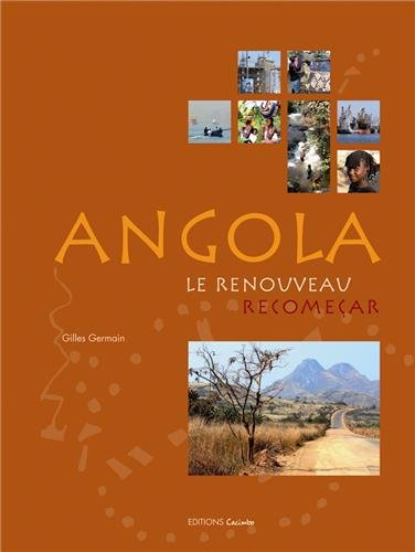Angola, le renouveau. Angola, recomeçar
