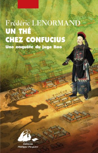 Une enquête du juge Bao. Un thé chez Confucius