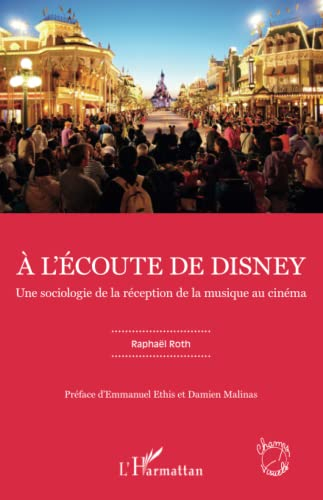 A l'écoute de Disney : une sociologie de la réception de la musique au cinéma