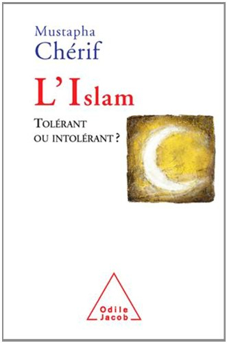 L'islam : tolérant ou intolérant ?