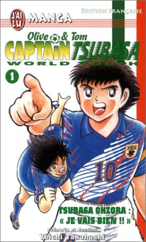 Captain Tsubasa world youth : Olive et Tom. Vol. 1. Je vais bien !