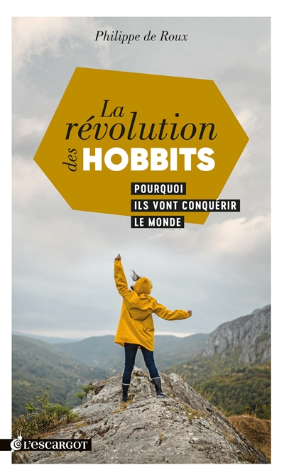 La révolution des Hobbits : pourquoi ils vont conquérir le monde