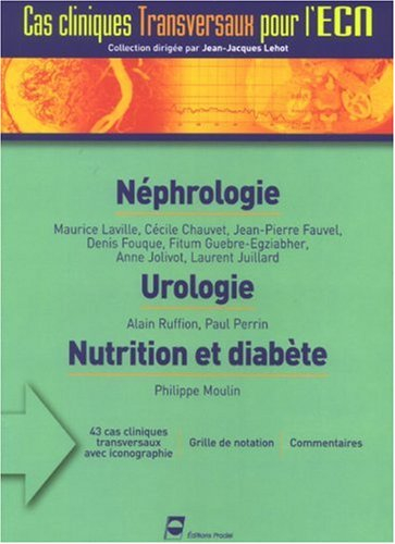 Néphrologie. Urologie. Nutrition et diabète
