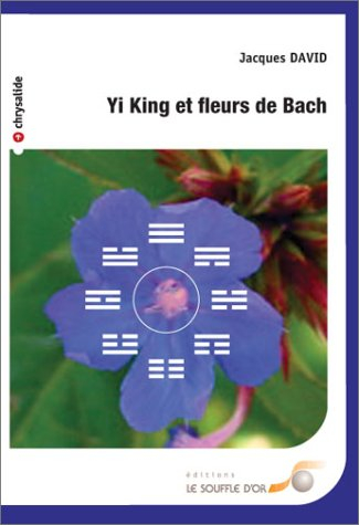 Yi-king et fleurs de Bach