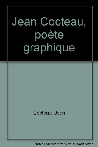 jean cocteau, poète graphique