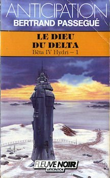 Bêta IV Hydri. Vol. 1. Le dieu du delta
