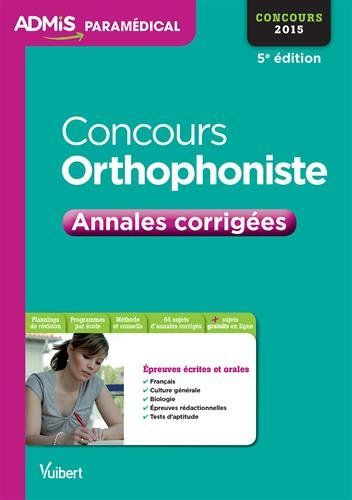Concours orthophoniste : annales corrigées : concours 2015