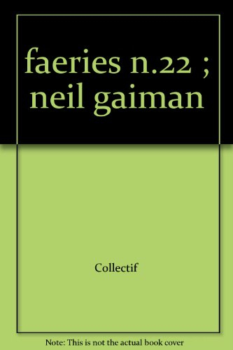 Faeries, n° 22. Spécial Neil Gaiman