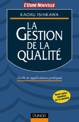 La gestion de la qualité : outils et applications pratiques