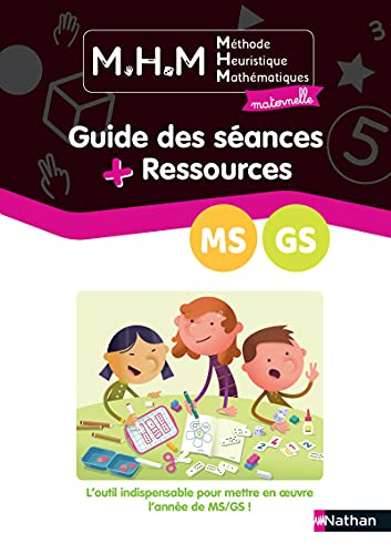 Méthode heuristique de mathématiques maternelle MS, GS : guide des séances + ressources