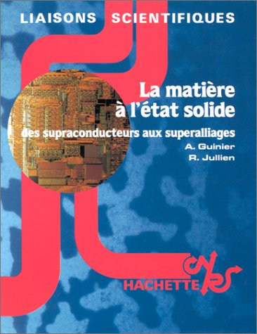 La matière à l'état solide : des supraconducteurs aux superalliages