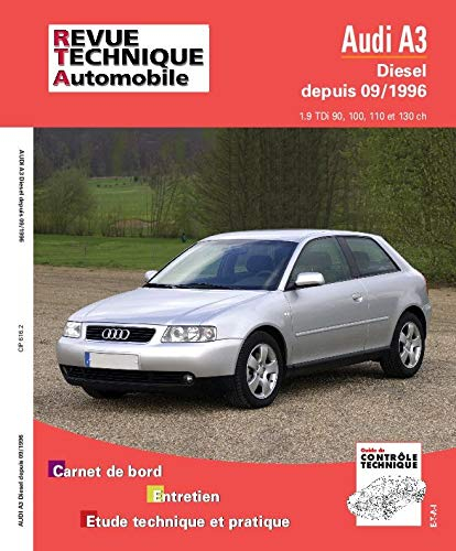 Revue technique automobile, n° 616.2. Audi A3 diesel TDI 90/110 CV