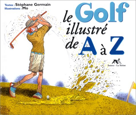 le golf illustré de a à z