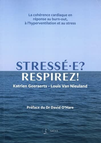 Stressé-e ? Respirez ! : la cohérence cardiaque en réponse au burn-out, à l'hyperventilation et au s
