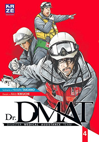 Dr DMAT : disaster medical assistance team. Vol. 4