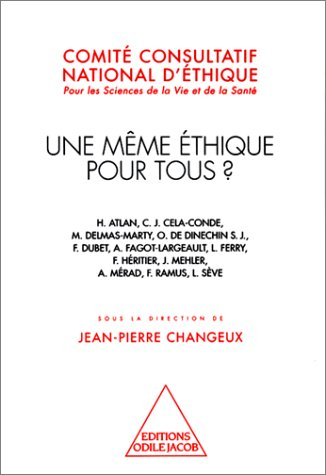 Une même éthique pour tous ? : universalisme éthique, diversité culturelle et éducation : journées d