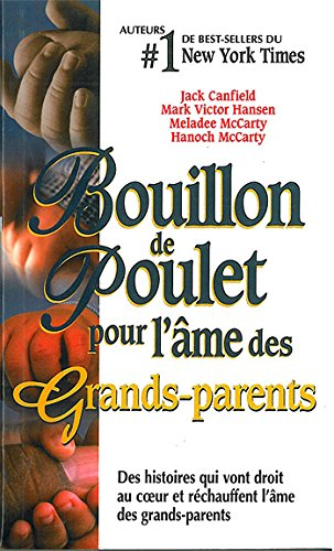 Bouillon de poulet pour l'âme des grands-parents