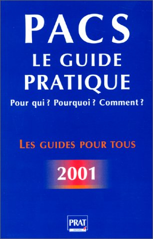 pacs : le guide pratique 2001, 2e édition