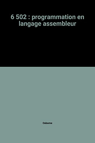 Six mille cinq cent deux : Programmation en langage assembleur