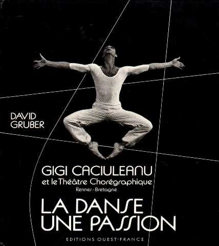la danse  une passion / gigi caciuleanu et le theatre choregraphique  rennes-bretagne