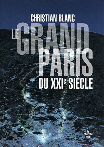 Le Grand Paris du XXIe siècle
