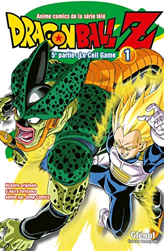 Dragon Ball Z : 5e partie, le cell game. Vol. 1