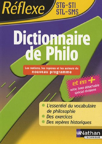 Dictionnaire de philosophie : Bacs STG-STI-STL-SMS
