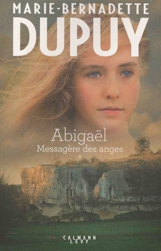 Abigaël : messagère des anges. Vol. 1