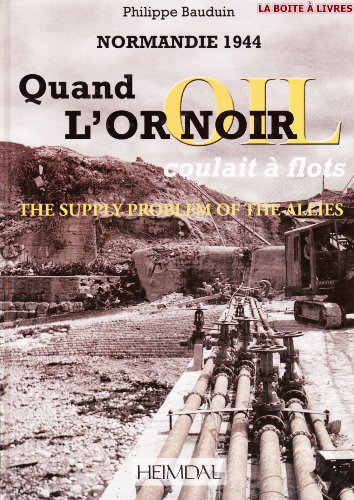 Quand l'or noir coulait à flots. The supply problem of the allies