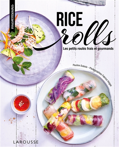 Rice rolls : les petits roulés frais et gourmands