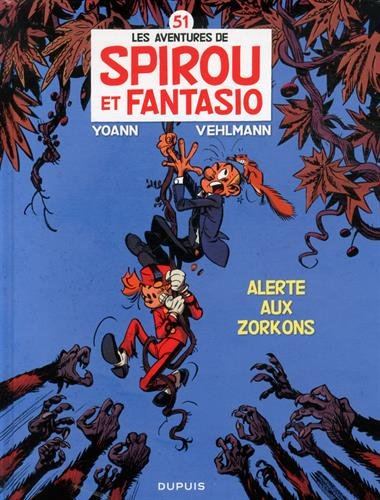 Les aventures de Spirou et Fantasio. Vol. 51. Alerte aux Zorkons