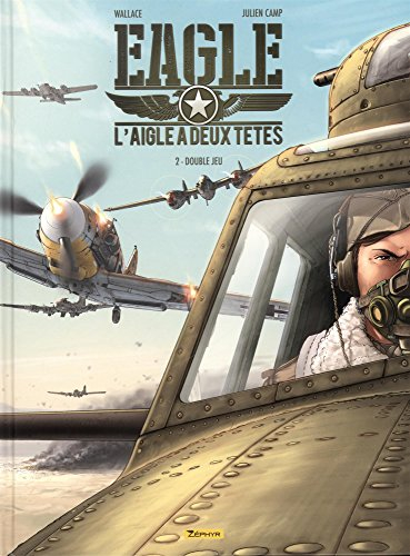 L'aigle à deux têtes : Eagle. Vol. 2. Double jeu