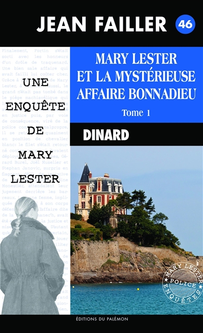 Mary Lester et la mystérieuse affaire Bonnadieu : une enquête de Mary Lester à Dinard