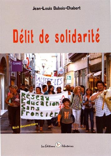 Délit de solidarité : récit documentaire