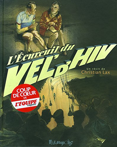 L'écureuil du Vél'd'Hiv : un récit