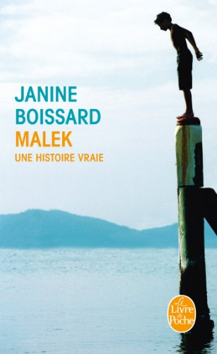 Malek : une histoire vraie - Janine Boissard