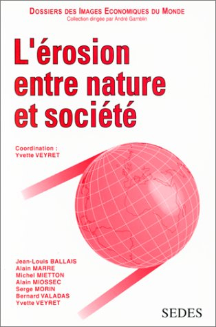 L'érosion entre nature et société